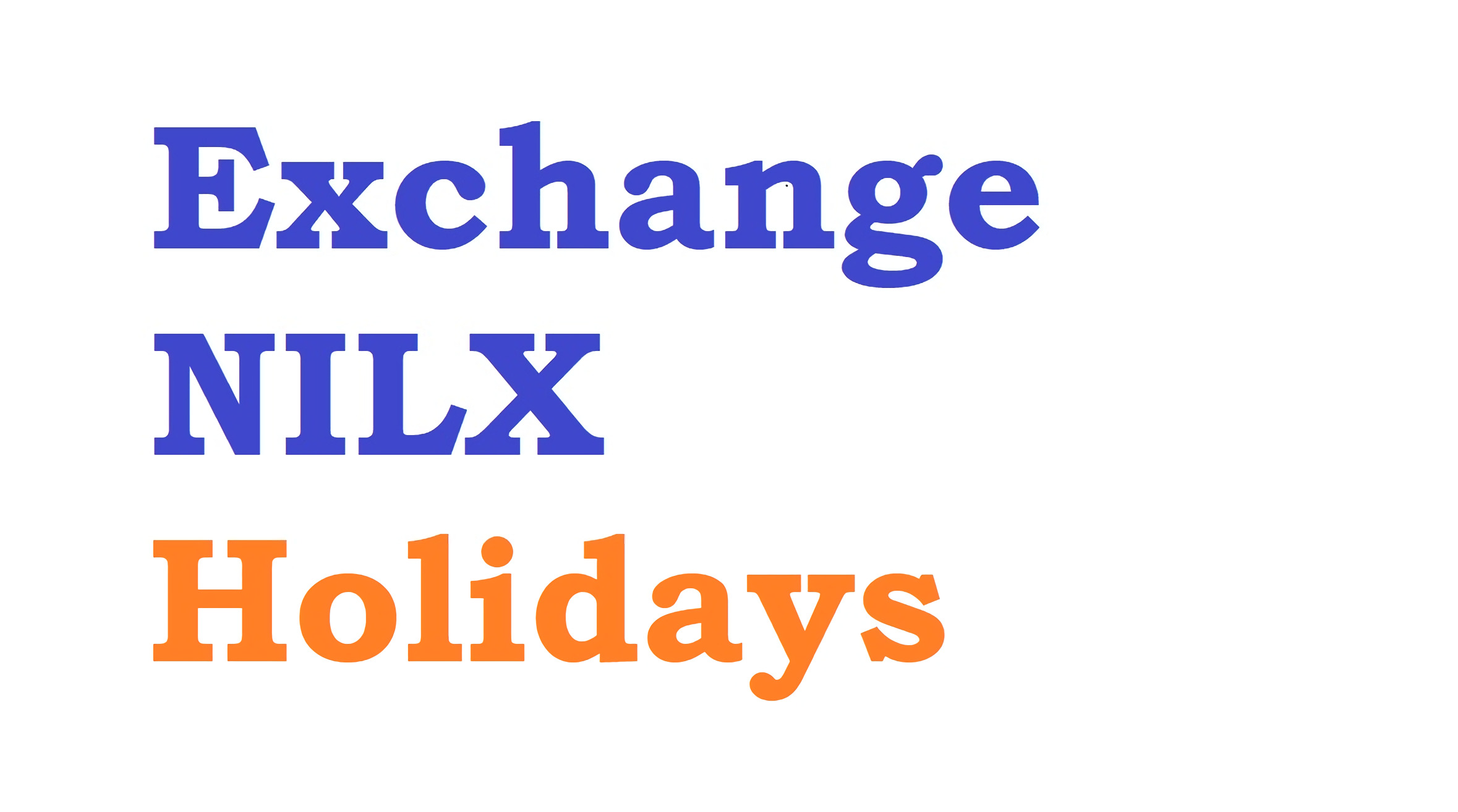 nilx trading holidays in 2023